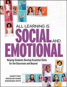 All Learning is Social and Emotional by Smith, Frey, and Fisher - Distilled for Educators — Socrates - Head of School