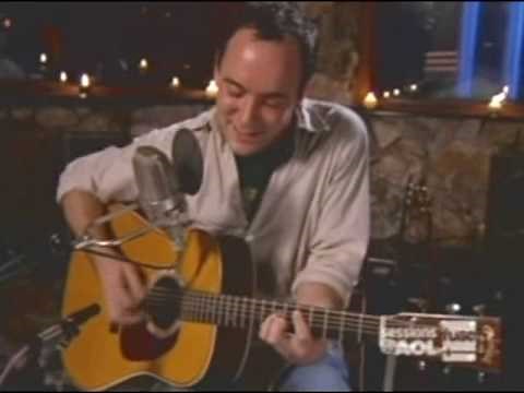 Dave Matthews - AOL Sessions - Dont Drink The Water