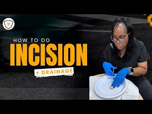 How to do Incision and Drainage of an Abscess