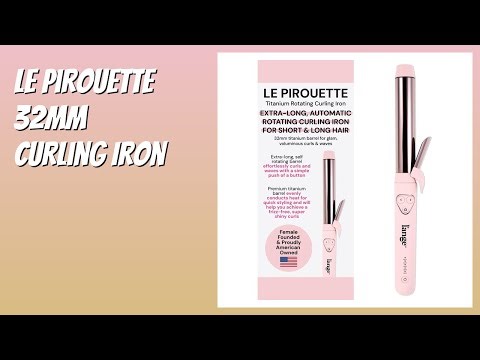 REVIEW (2025): Le Pirouette 32MM Curling Iron. Features