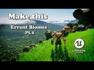 Build massive landscape with Errant Worlds In Unreal Engine PT.2