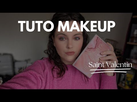 TUTO MAKEUP | Maquillage St Valentin : du rose et du glow