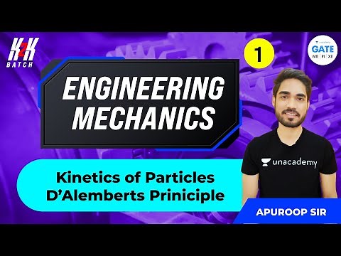 Kinetics of Particles: D`Alembert's Principle | L 1 | Engineering Mechanics | GATE 2022