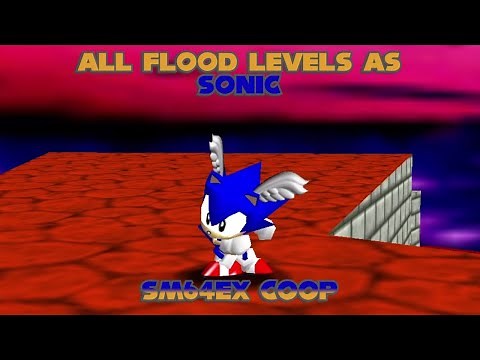 All Flood Levels As Sonic - SM64EX Coop