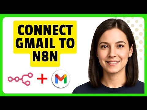 How to Connect Gmail to N8N