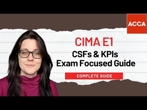Critical Success Factors (CSFs) and KPIs Video Lecture - CIMA