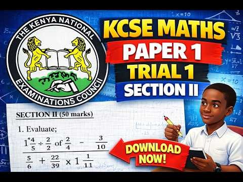 𝐊𝐂𝐒𝐄 𝐌𝐀𝐓𝐇𝐒 𝟐𝟎𝟐𝟔 𝐏𝐏𝟏 𝐒𝐄𝐂𝐓𝐈𝐎𝐍 II- 𝐓𝐑𝐈𝐀𝐋 𝟏