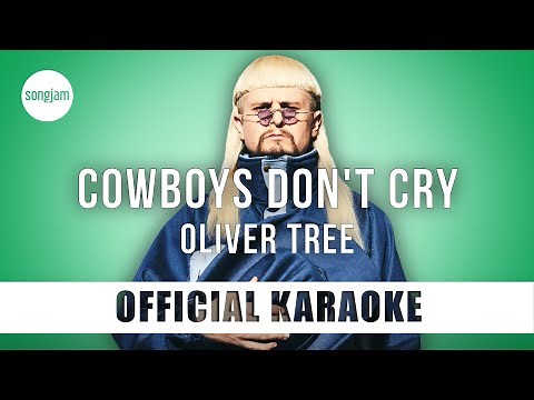 Oliver Tree - Cowboys Don't Cry (Official Karaoke Instrumental) | SongJam