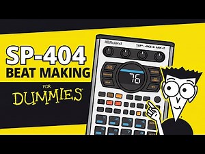 Beginner’s Guide to Beat Making on the SP-404MK2
