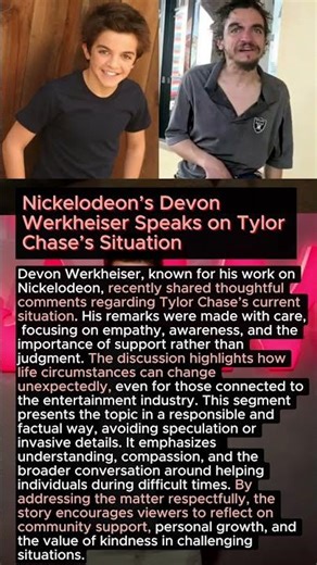 Nickelodeon’s Devon Werkheiser Speaks on Tylor Chase’s Situation