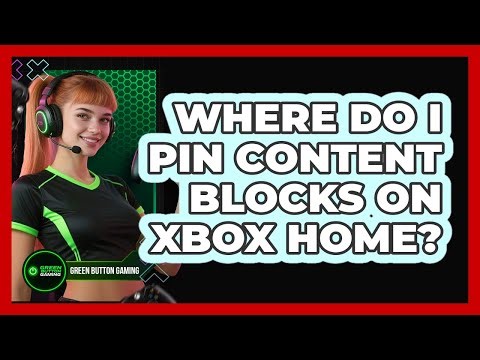 Where Do I Pin Content Blocks On Xbox Home?