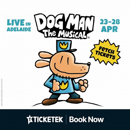 TICKETS NOW ON SALE! 🐾 Be the first to see this epic new musical adventure, featuring the hilarity and heart of Dav Pilkey’s beloved characters. From the team behind The 78-Storey Treehouse and The Gruffalo LIVE, don't miss the Adelaide premiere of Dog Man The Musical these April holidays. “You have to love a family show that makes adults laugh, too” - New York Times. Recommended for ages 6 . | Dog Man The Musical - Live Australia