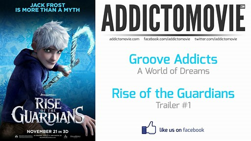 Rise of the Guardians - Trailer #1 Music #1 (Groove Addicts - A World of Dreams)