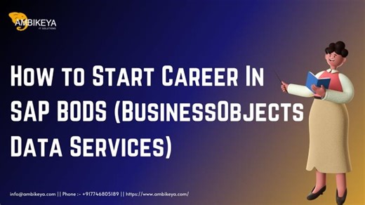 How to Start Career In SAP BODS (BusinessObjects Data Services) || SAP BODS || Ambikeya | SAP Knowledge Hub - Ambikeya