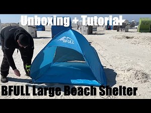 BFULL Beach Shelter - Large Beach Tent - Pop-Up Beach Tent Sun Protection Unboxing and instructions