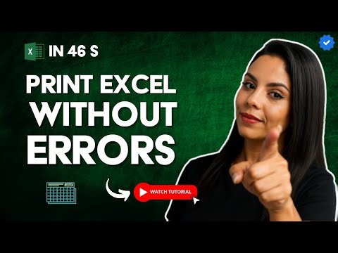 How to PRINT EXCEL TABLES and SHEETS Without ERRORS in 46 S