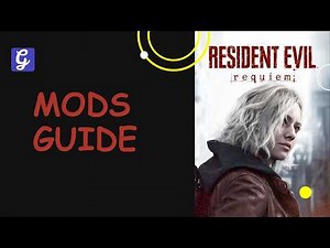 How to Install Mods & Best Mods - Resident Evil Requiem (RE9)