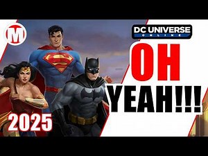 DC Universe Online in 2025 - Oh Yeah!!!