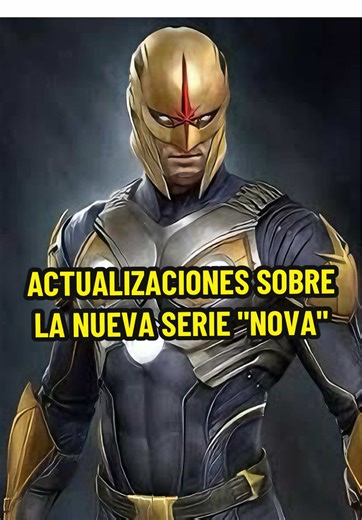 Actualizaciones sobre la serie 'Nova' de Marvel