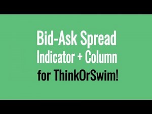Thinkorswim Bid Ask Spread Column + Indicator - Thinkorswim Tutorial