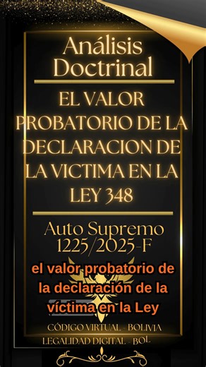 el Valor Probatorio de la Declaración de la Victima @seguidores | Codigo Virtual - Bolivia