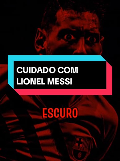 Cuidado com Messi hoje na Copa!