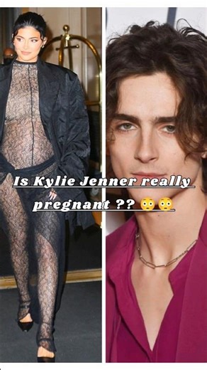 is Kylie Jenner really pregnant?#kylie #timotheechalamet #kardashian #trending #viral #shorts #short