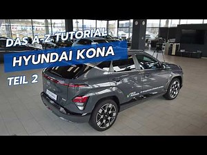 Hyundai Kona - Das A-Z Tutorial - Teil 2