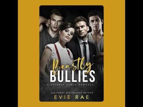 Beastly Bullies: A Dark High School Bully Romance - Evie Rae
