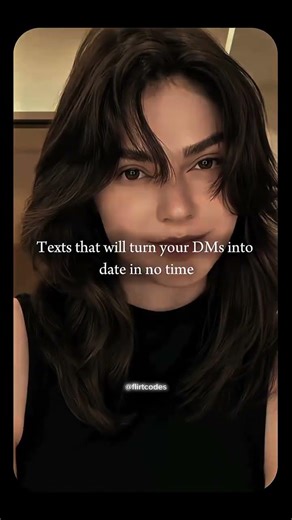 Text that will turn your DMs into Date 🌹 in no time #dating #texting