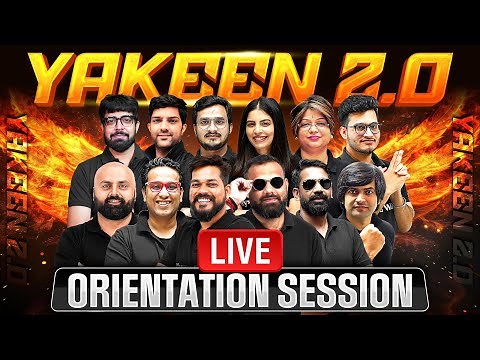 ORIENTATION SESSION🔥 YAKEEN 2.0 2026 - MOST POWERFUL NEET DROPPER BATCH