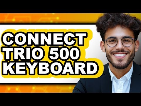 How To Connect Trio 500 Keyboard - Step By Step
