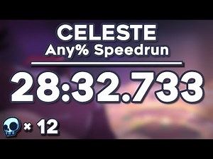 Celeste Any% Speedrun in 28:32.733 (3/03/2024)