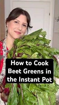 How to Cook Beet Greens in the Instant Pot