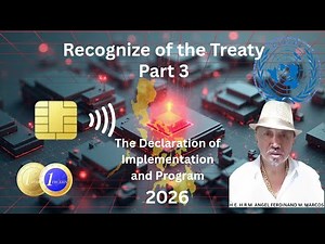 Recognize of the Treaty Part 3 - (The Declaration of Implementation and Program)