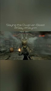 Slaying the Dwarven Beast. #Slay #Skyrim #skyrimse #twitch