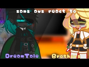 sans aus react to the dreamtale brothers | sans aus | mitzumi-chan | gacha club | undertale| short 😢