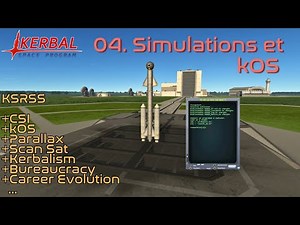 [FR] KSP || Ép 04 || Simulations et kOS