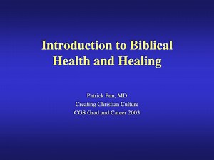 Restoring Natural Harmony: Biblical Insight into Healing and Healthcare - SlideServe