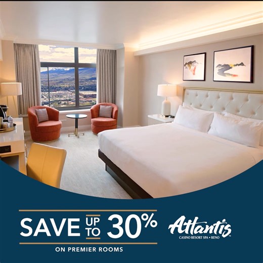 Book today at Atlantis Casino, Reno’s only Forbes Four-Star resort & casino, and enjoy exclusive savings of up to 30%. | Atlantis Casino Resort Spa