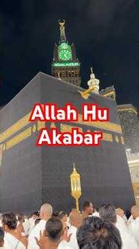 Allah Hu Akbar #youtubeshorts #naatzindagi #hajj2026 #naat #ramdan2026 #makkah