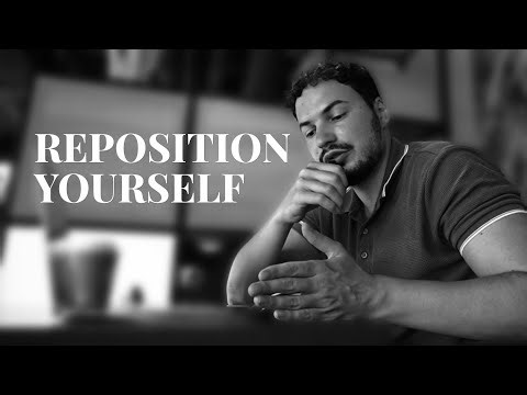 reposition yourself