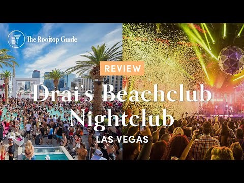 Drai's Beachclub | Nightclub in Las Vegas - Review