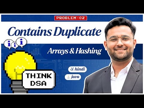 Contains Duplicate | 4 Approaches + 5 Key Insights | ThinkDSA Series | LeetCode Explained