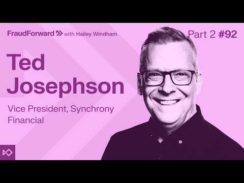 #92 Advanced Fraud Solutions Leadership with Ted Josephson Pt. 2: AI Automation, and What’s Coming