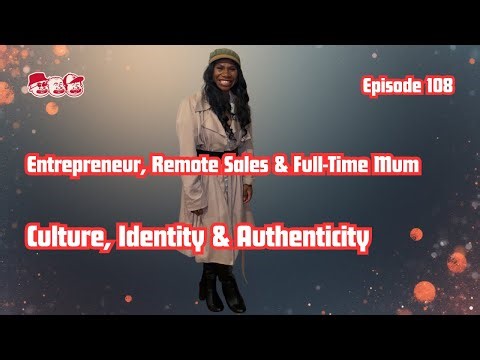 108 - Stephanie: Entrepreneur, Remote Sales & Full-Time Mum | Culture, Identity & Authenticity