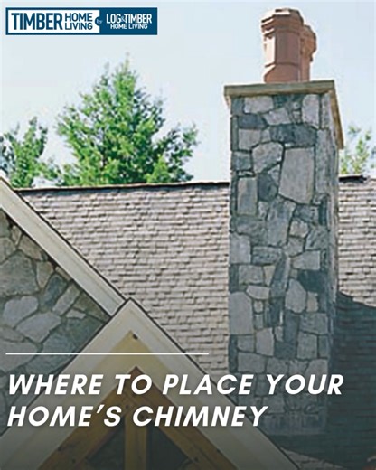 What are the pros and cons for an interior versus an exterior chimney? Get the advice here: https://www.timberhomeliving.com/articles/where-to-place-your-chimney/ | Timber Home Living