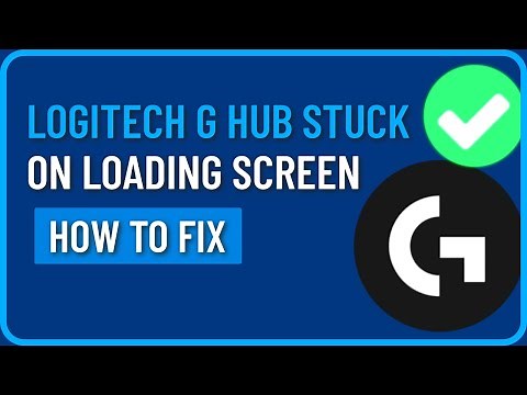 How to Fix Logitech G HUB Stuck on Loading Screen (2024)