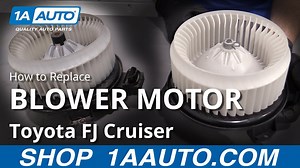 How to Replace Blower Motor 2007-14 Toyota FJ Cruiser