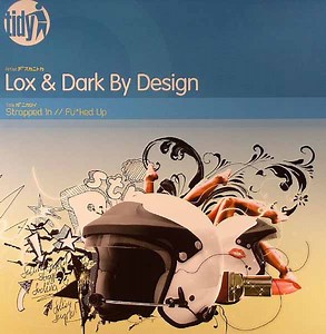 Lox & Dark By Design - Strapped In / Fu*ked Up